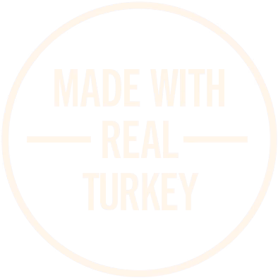 Made with Real Turkey